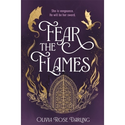 Fear the Flames - Olivia Rose Darling