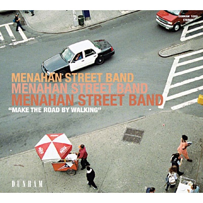 MENAHAN STREET BAND: MAKE THE ROAD BY WALKING LP