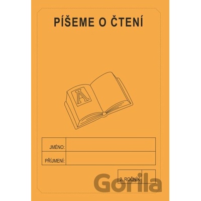 Píšeme o čtení 2. ročník - školní sešit - Rubínová Jitka