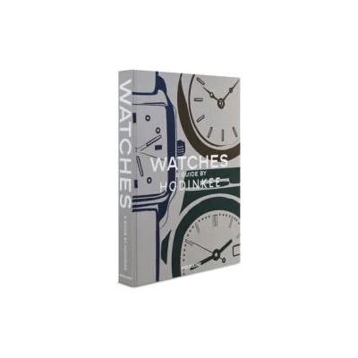 Watches: A Guide by Hodinkee