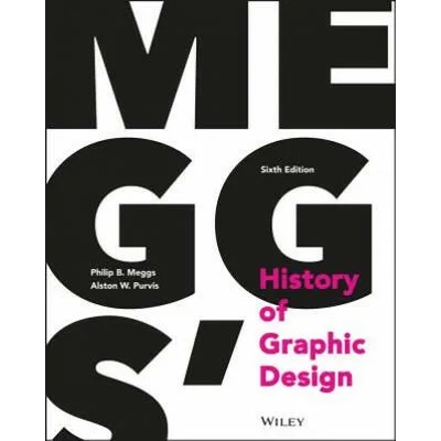 Meggs' History of Graphic Design 6e