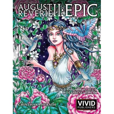 August Reverie 2: Epic - Fantasy Art Adult Coloring Book (Vivid Publishers,Chinthaka Herath,Intense Media)(Brožovaná) – Zbozi.Blesk.cz