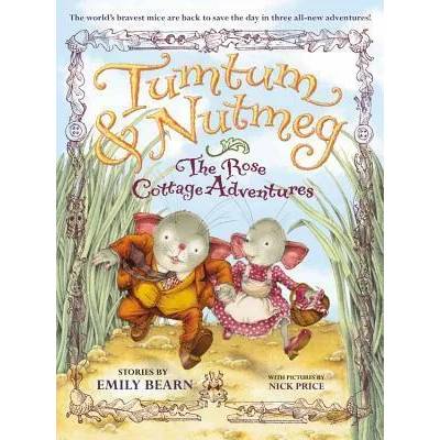 Tumtum & Nutmeg: The Rose Cottage Adventures | Emily Bearn, Nick Price