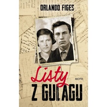 Listy z Gulagu - Orlando Figes