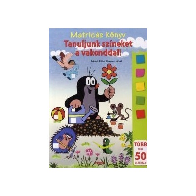 Matricás könyv: Tanuljunk színeket a vakonddal!