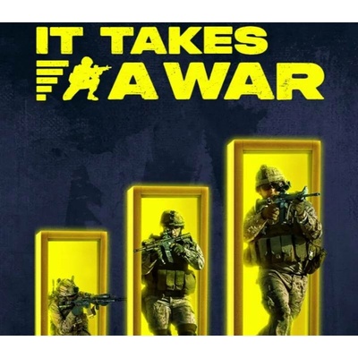 It Takes a War