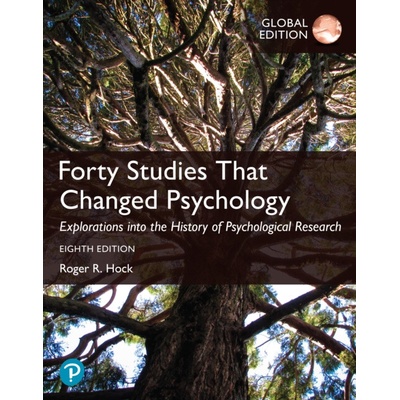 Forty Studies that Changed Psychology, Global Edition - Roger Hock
