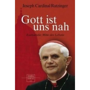 Gott ist uns nah | Joseph Ratzinger (2006)