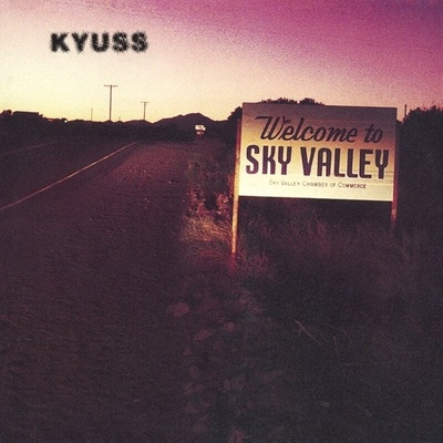 Kyuss - Welcome To Sky Valley (Reissue) (LP) (0081227958732)