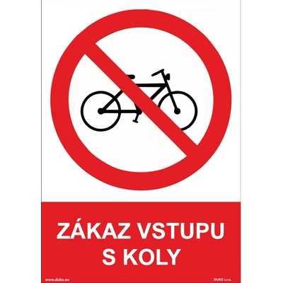 DUKO ZÁKAZ VSTUPU S KOLY Formát: 210 x 297 mm, Materiál: plast 5 mm, samolepící vinylová fólie
