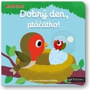 Dobrý den, ptáčátko!