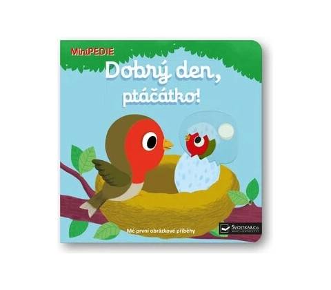 Dobrý den, ptáčátko!