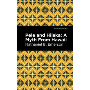 Pele and Hiiaka | Mint Editions (ISBN: 9781513299686)