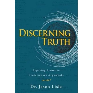 Discerning Truth | Jason Lisle (ISBN: 9780890515945)