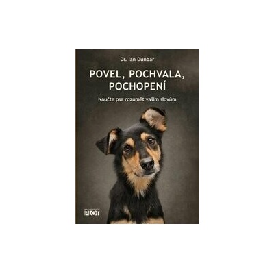 Povel, pochvala, pochopení