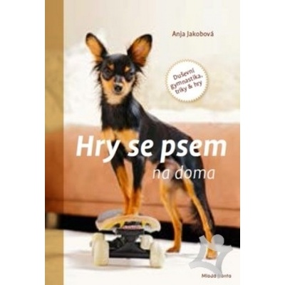 Hry se psem na doma - Anja Jakobová