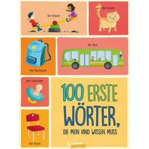 100 erste Wörter, die mein Kind wissen muss | Sandy Thißen (ISBN: 9783743210028)