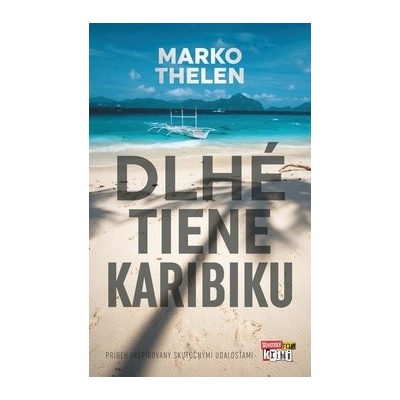 Dlhé tiene Karibiku Marko Thelen