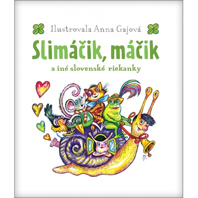 Slimáčik, máčik a iné slovenské riekanky
