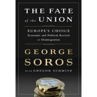 Tragedy of the European Union | George Soros