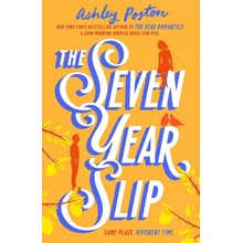 The Seven Year Slip - Ashley Poston