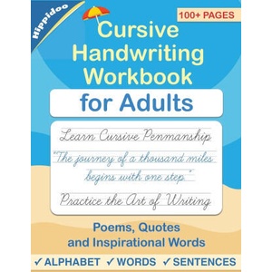 Cursive handwriting workbook for Adults: Learn to write in Cursive, Improve your writing skills & practice penmanship for adults | Hippidoo, Sujatha Lalgudi (ISBN: 9798648919785)
