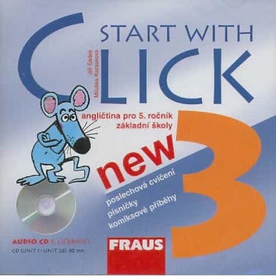 Start with Click New 3 - audio CD k učebnici - Karásková M.,Šádek J.