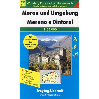 Freytag & Berndt Wander-, Rad- und Freizeitkarte Meran und Umgebung. Merano e Dintorni