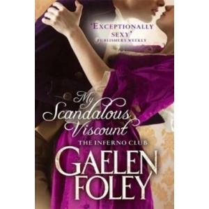 My Scandalous Viscount | Gaelen Foley (2012)