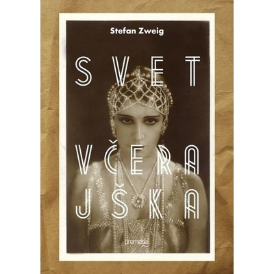 Svet včerajška - Stefan Zweig