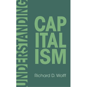 Understanding Capitalism | WOLFF RICHARD D (ISBN: 9798888904602)