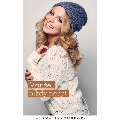 Manžel nikdy nespí