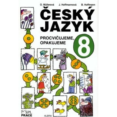Český jazyk 8 - Procvičujeme, opakujeme - Hoffmann