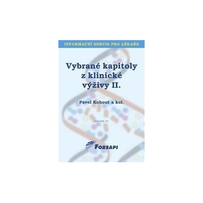 Vybrané kapitoly z klinické výživy II. - Pavel Kohout