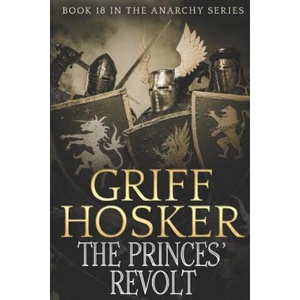 Princes' Revolt | Griff Hosker (ISBN: 9781790126651)