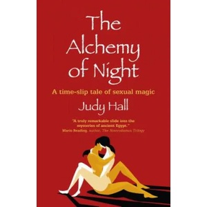 Alchemy of Night, The | Judy Hall (ISBN: 9781785358302)