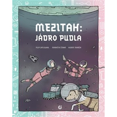 Mezitah: Jádro Pudla | Maršík Albert;Zatloukal Filip;Černá Markéta;Zatloukal Filip EN