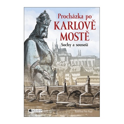 Procházka po Karlově mostě