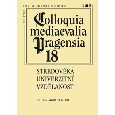 Středověká univerzitní vzdělanost - Martin Nodl