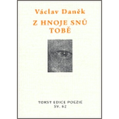 Z hnoje snů tobě
