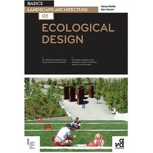 Basics Landscape Architecture 02: Ecological Design | Nancy Rottle (2011)