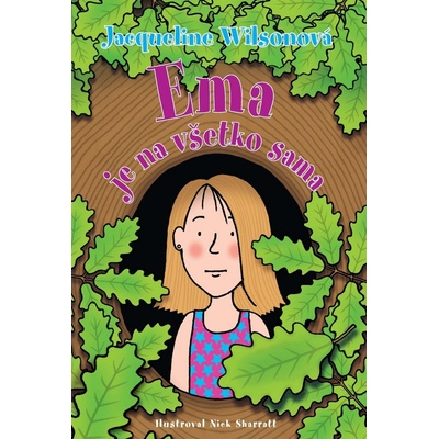 Ema je na všetko sama - Jacqueline Wilsonová