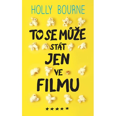 To se může stát jen ve filmu - Holly Bourne