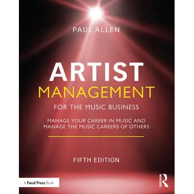 Artist Management for the Music Business | Allen, Paul