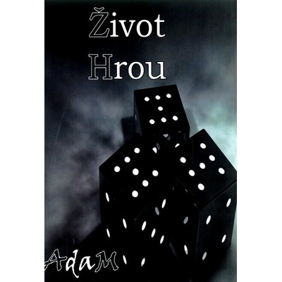 Život Hrou - AdaM