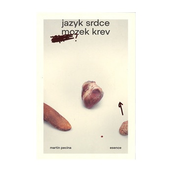 Jazyk, srdce, mozek, krev - Martin Pecina