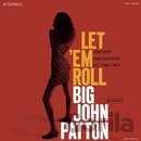 PATTON, BIG JOHN - LET \'EM ROLL LP