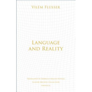 Language and Reality | Vilém Flusser (ISBN: 9781517904289)