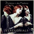 FLORENCE/THE MACHINE: CEREMONIALS LP