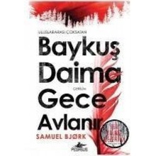 Baykus Daima Gece Avlanir